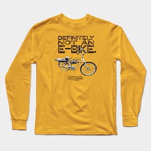 Mountain Bike "Definitely Not An E-Bike" Long Sleeve T-Shirt